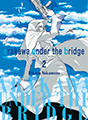 Arakawa Under the Bridge, Vol. 2